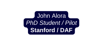 John Alora PhD Student Pilot Stanford DAF