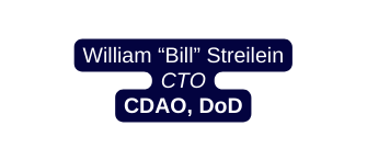 William Bill Streilein CTO CDAO DoD